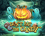 Don't Eat the Candy